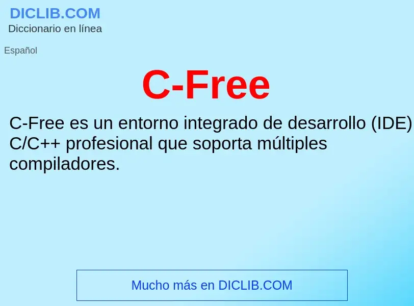 O que é C-Free - definição, significado, conceito