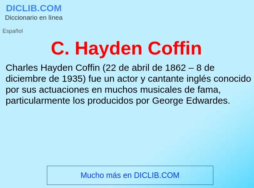 Was ist C. Hayden Coffin - Definition