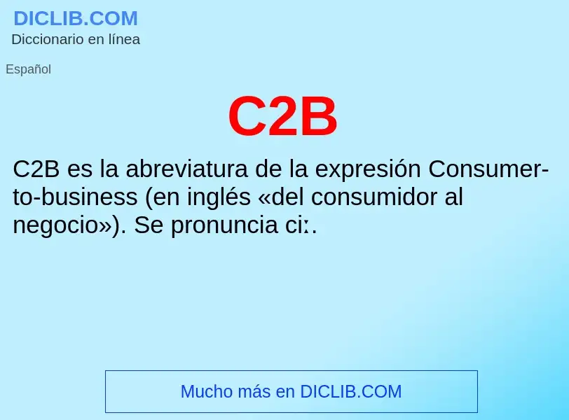 O que é C2B - definição, significado, conceito