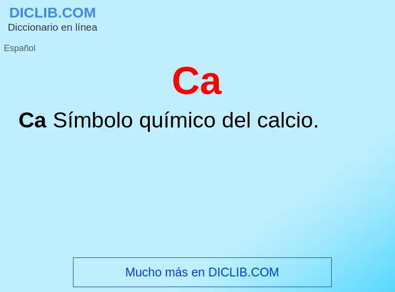 ¿Qué es Ca? - significado y definición