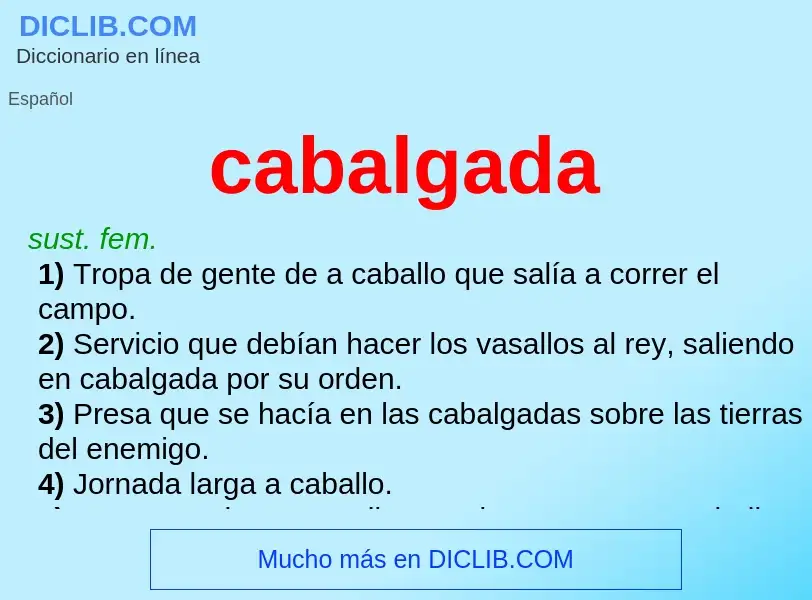 O que é cabalgada - definição, significado, conceito