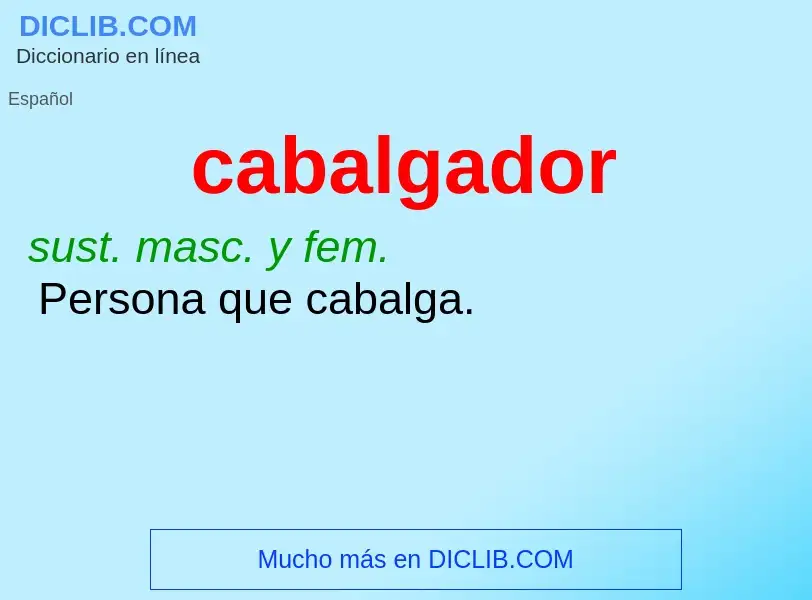 What is cabalgador - definition