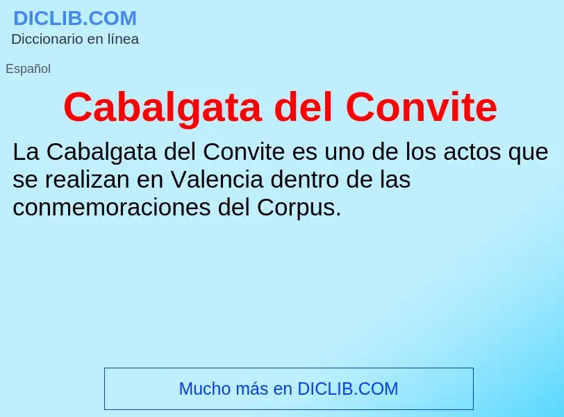 ¿Qué es Cabalgata del Convite? - significado y definición