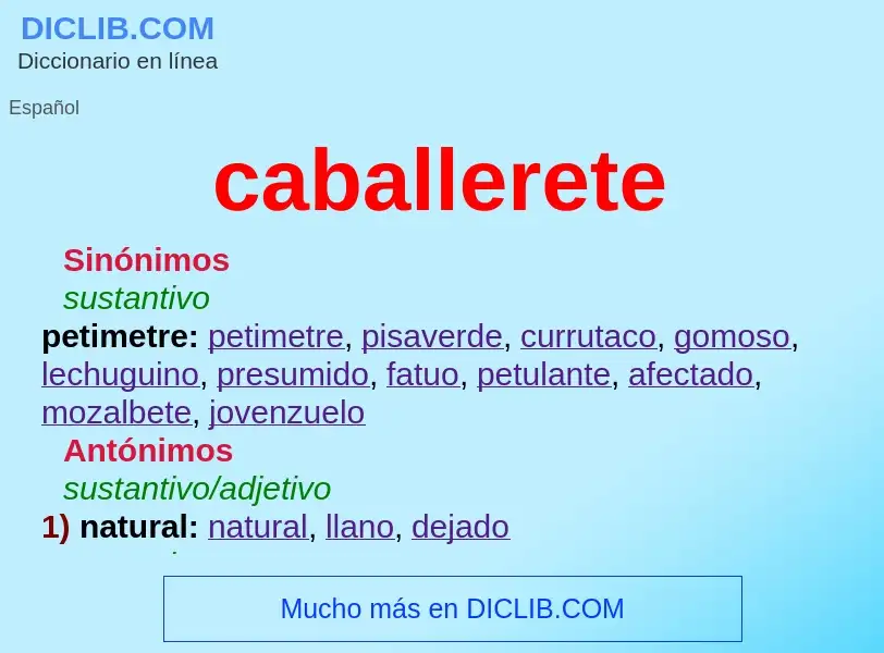 What is caballerete - meaning and definition