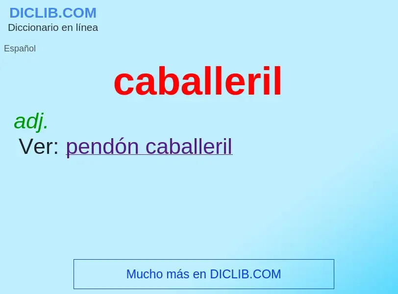 Что такое caballeril - определение