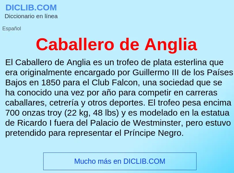 ¿Qué es Caballero de Anglia? - significado y definición