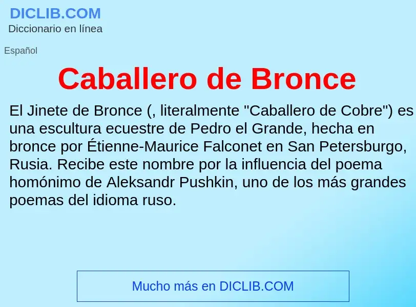 ¿Qué es Caballero de Bronce? - significado y definición