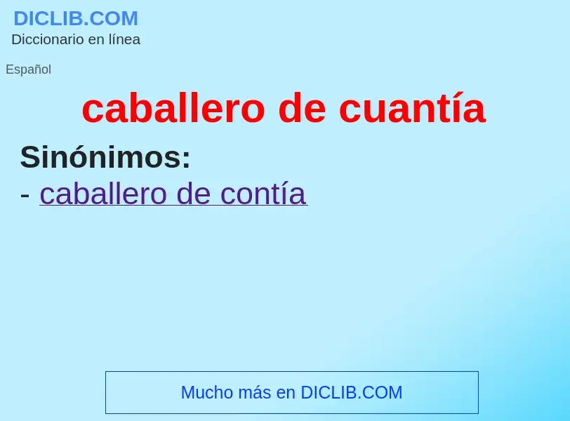 What is caballero de cuantía - definition