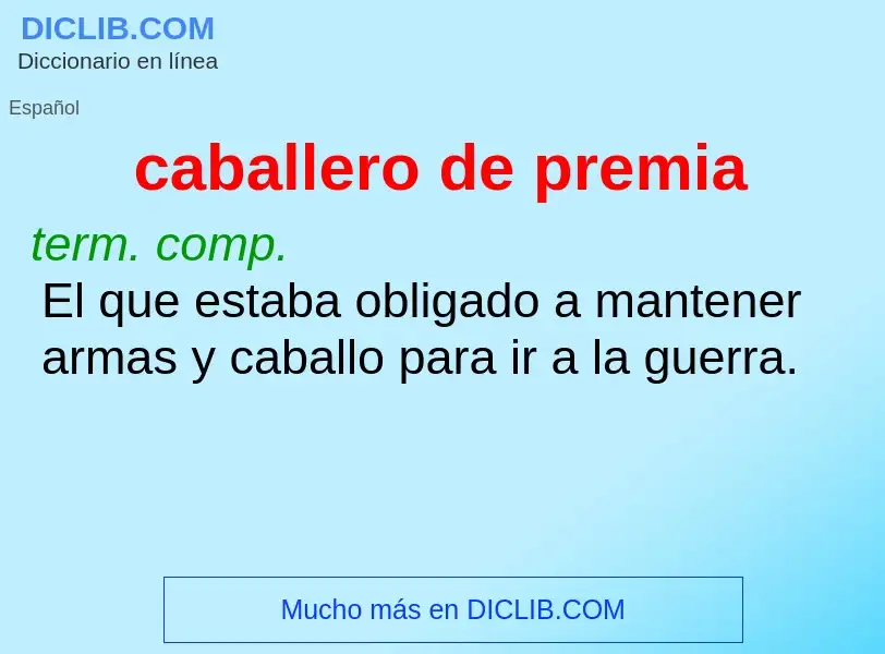 Was ist caballero de premia - Definition