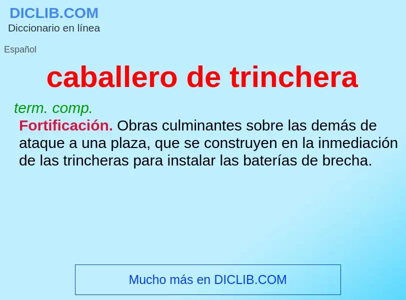 What is caballero de trinchera - meaning and definition