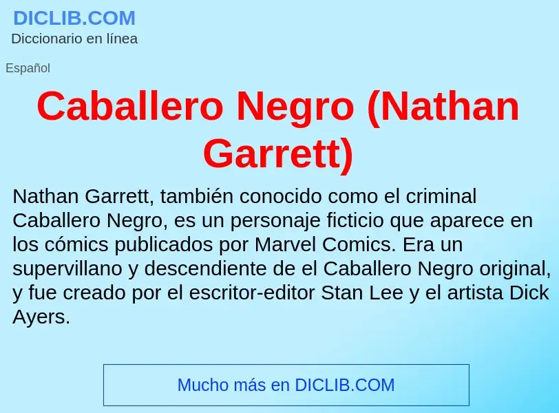 ¿Qué es Caballero Negro (Nathan Garrett)? - significado y definición