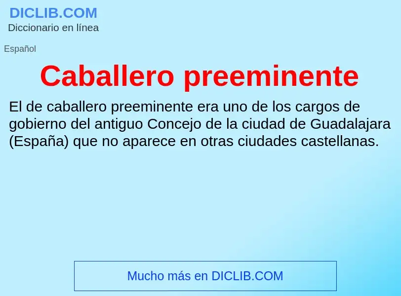 ¿Qué es Caballero preeminente? - significado y definición