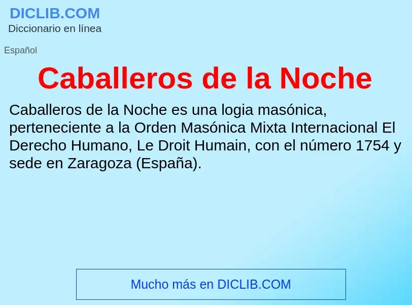 ¿Qué es Caballeros de la Noche? - significado y definición