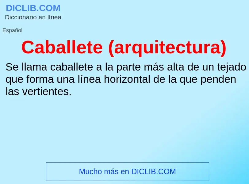 ¿Qué es Caballete (arquitectura)? - significado y definición