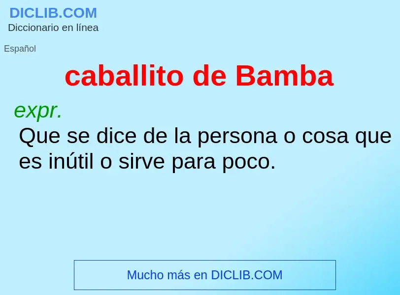 What is caballito de Bamba - meaning and definition