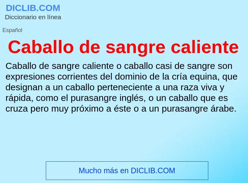 Что такое Caballo de sangre caliente - определение