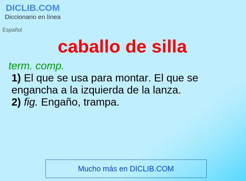 What is caballo de silla - definition