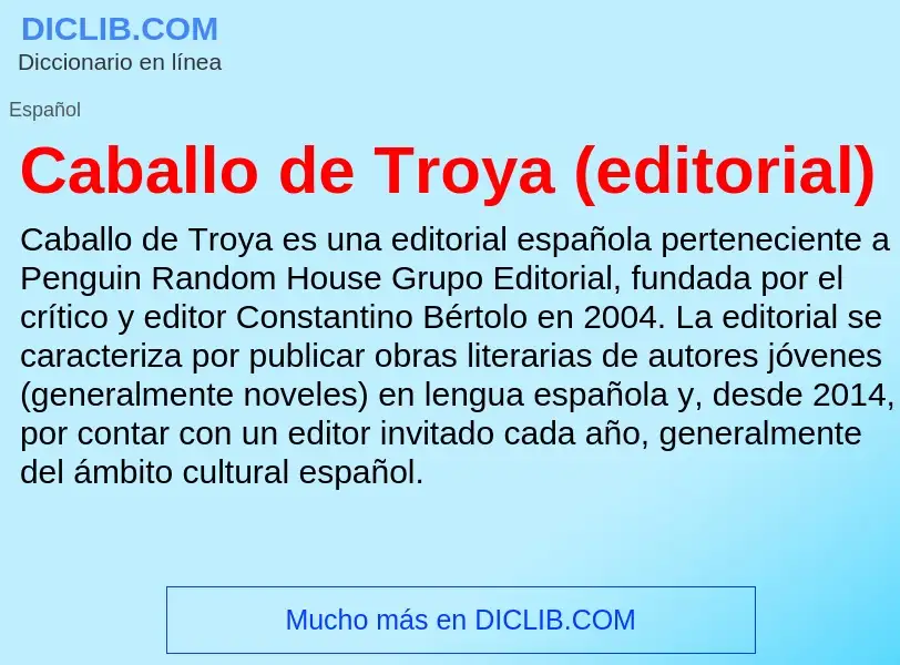 Что такое Caballo de Troya (editorial) - определение