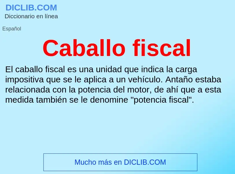 ¿Qué es Caballo fiscal? - significado y definición