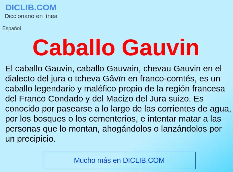 ¿Qué es Caballo Gauvin? - significado y definición