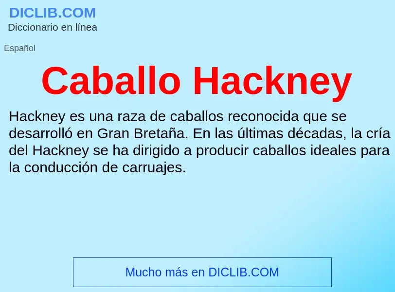 ¿Qué es Caballo Hackney? - significado y definición