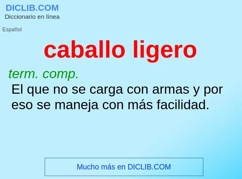 What is caballo ligero - definition