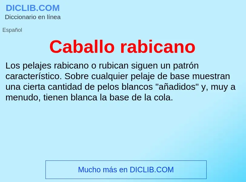 ¿Qué es Caballo rabicano? - significado y definición