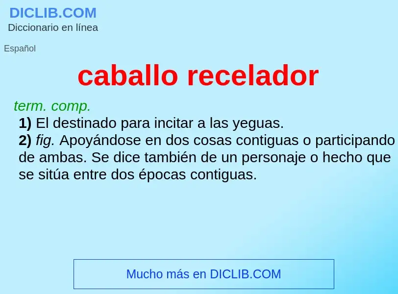 What is caballo recelador - definition