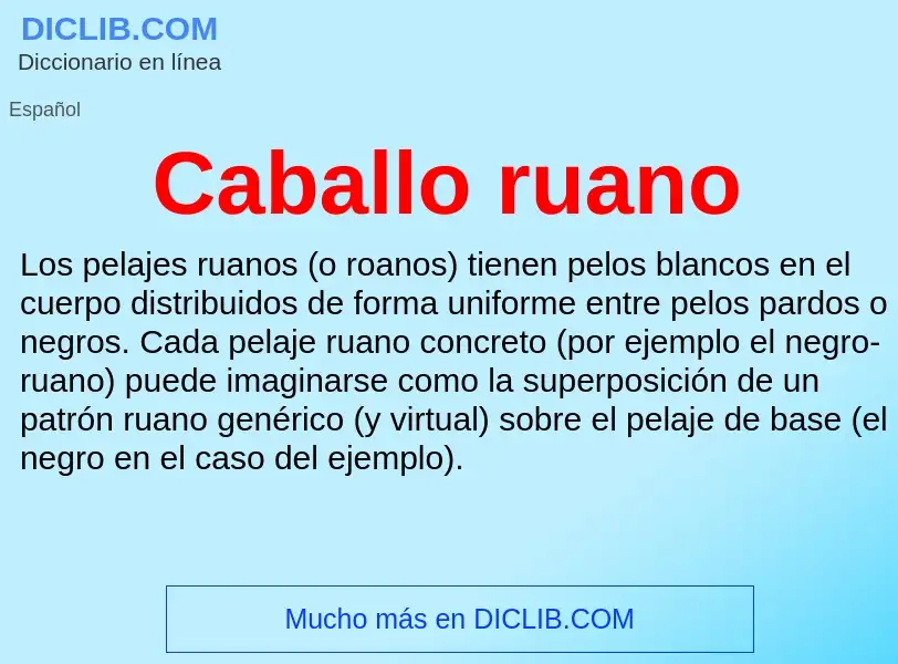 ¿Qué es Caballo ruano? - significado y definición