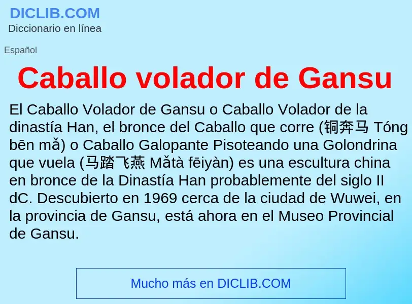 ¿Qué es Caballo volador de Gansu? - significado y definición