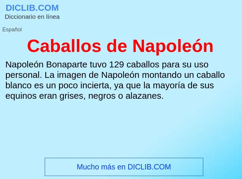 ¿Qué es Caballos de Napoleón? - significado y definición