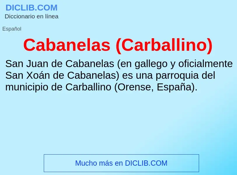 Что такое Cabanelas (Carballino) - определение