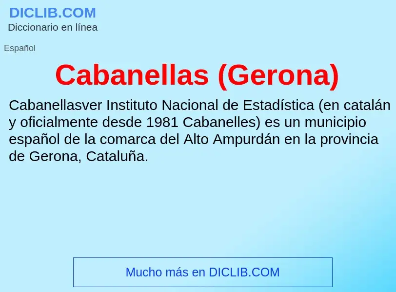 ¿Qué es Cabanellas (Gerona)? - significado y definición