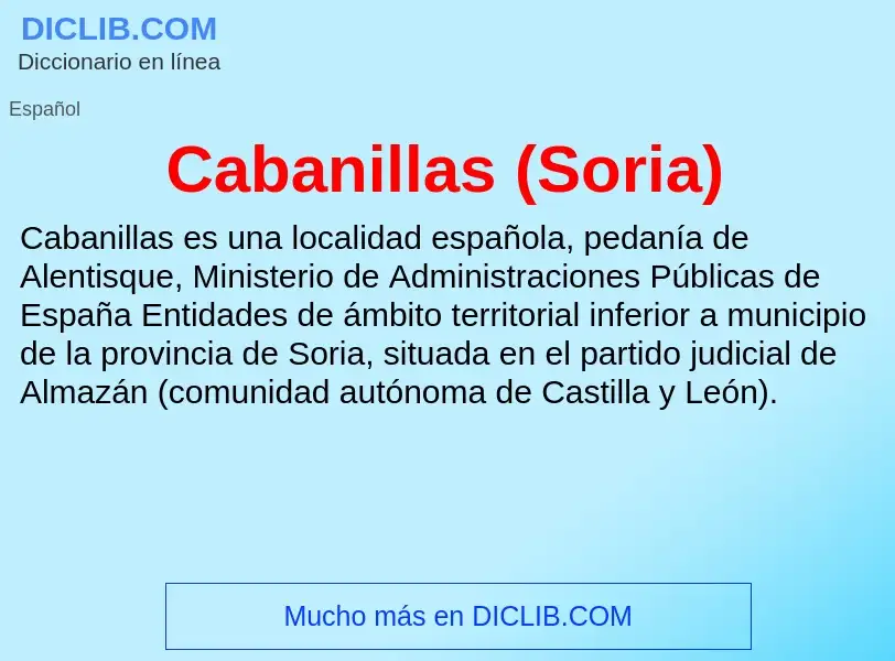 ¿Qué es Cabanillas (Soria)? - significado y definición