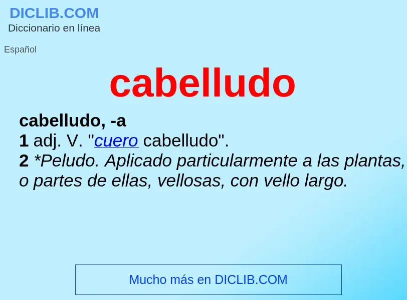 What is cabelludo - meaning and definition