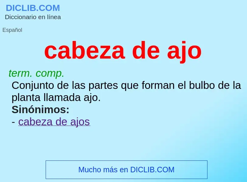 ¿Qué es cabeza de ajo? - significado y definición