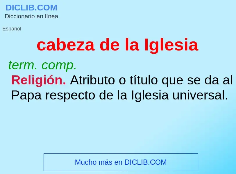 ¿Qué es cabeza de la Iglesia? - significado y definición