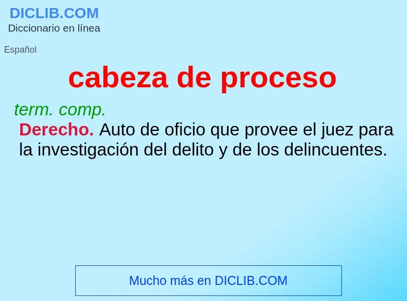 O que é cabeza de proceso - definição, significado, conceito