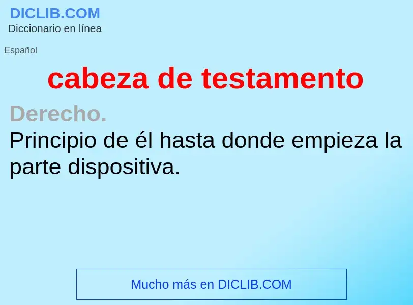 What is cabeza de testamento - definition