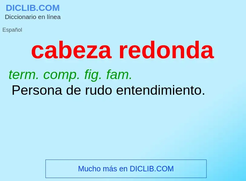 ¿Qué es cabeza redonda? - significado y definición