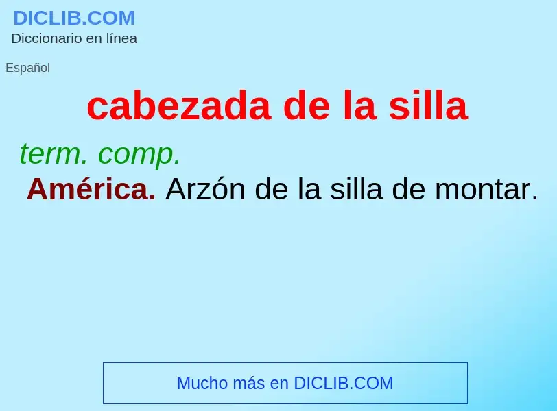 What is cabezada de la silla - definition