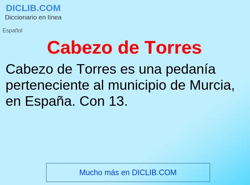 ¿Qué es Cabezo de Torres? - significado y definición