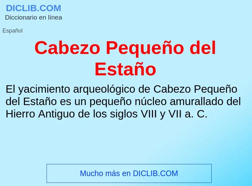 O que é Cabezo Pequeño del Estaño - definição, significado, conceito