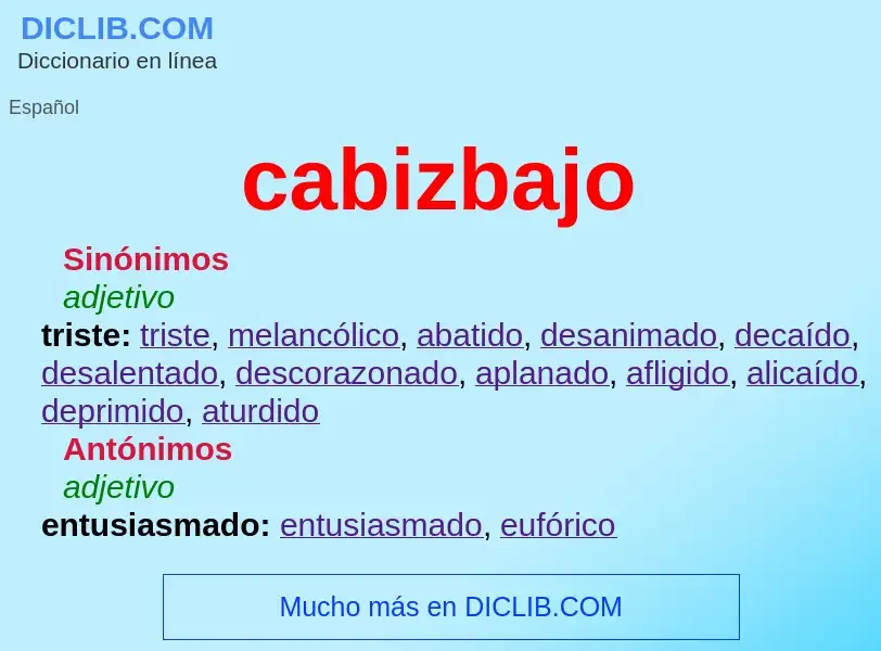 What is cabizbajo - definition