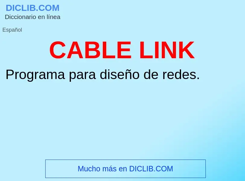 O que é CABLE LINK - definição, significado, conceito