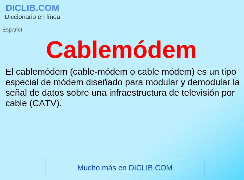 Wat is Cablemódem - definition