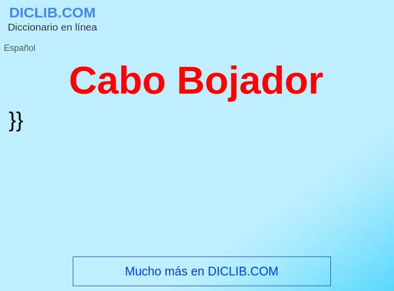 Что такое Cabo Bojador - определение