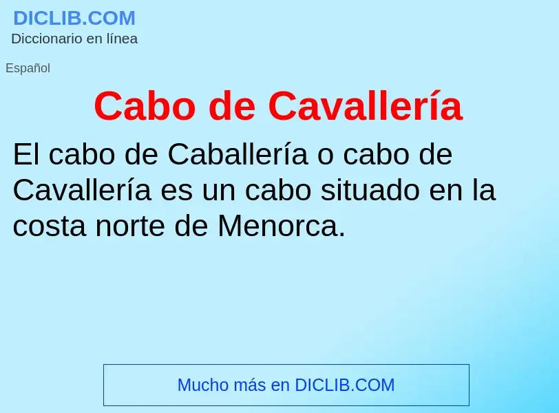 What is Cabo de Cavallería - meaning and definition