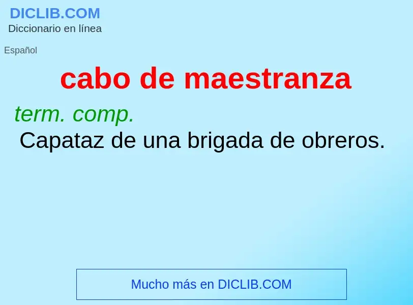 Wat is cabo de maestranza - definition