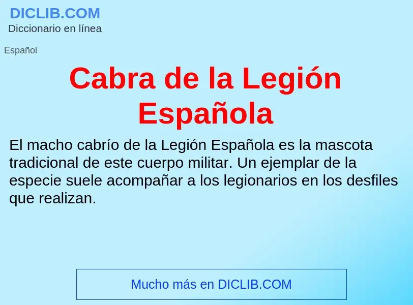 Что такое Cabra de la Legión Española - определение